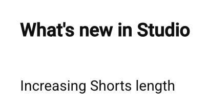 What's new in Studio

Increasing Shorts length